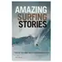 Amazing surfing stories John wiley & sons inc Sklep on-line