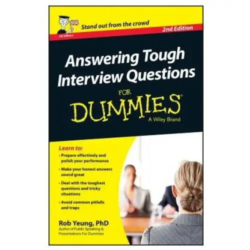 Answering tough interview questions for dummies - uk John wiley & sons inc