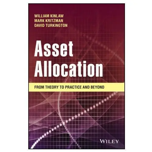 Asset allocation - from theory to practice and beyond John wiley & sons inc