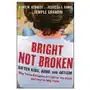 Bright Not Broken - Gifted Kids ADHD and Autism Sklep on-line
