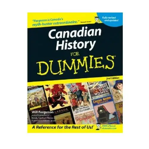 Canadian history for dummies 2e John wiley & sons inc