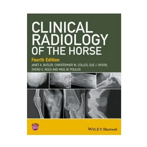 Clinical radiology of the horse, 4th edition John wiley & sons inc