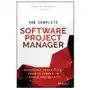 John wiley & sons inc Complete software project manager - mastering technology from planning to launch and beyond Sklep on-line