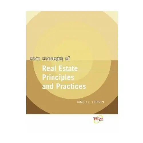 Core concepts of real estate principles and practices (wse) John wiley & sons inc