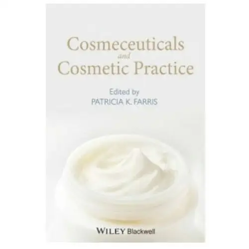 Cosmeceuticals and cosmetic practice John wiley & sons inc