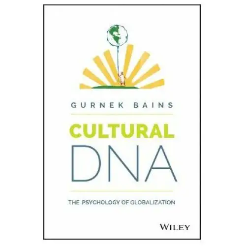 Cultural dna - the psychology of globalization John wiley & sons inc