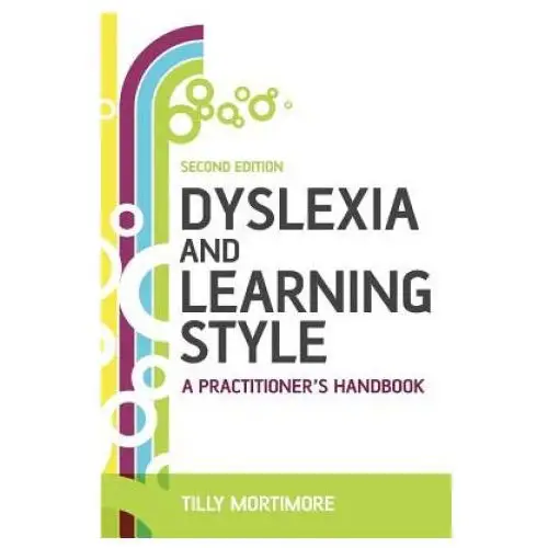 John wiley & sons inc Dyslexia and learning style - a practitioner's handbook 2e