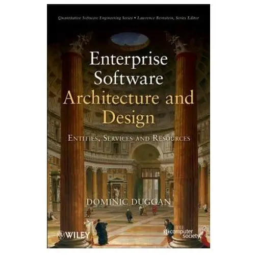 Enterprise Software Architecture and Design - Entities, Services, and Resources