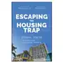 Escaping the housing trap: the strong towns soluti on to the housing crisis John wiley & sons inc Sklep on-line