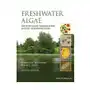 Freshwater algae - identification, enumeration and use as bioindicators John wiley & sons inc Sklep on-line