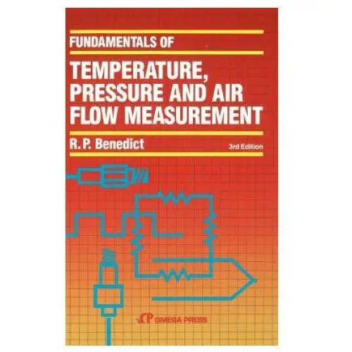 Fundamentals of temperature pressure & flow measurements 3e John wiley & sons inc