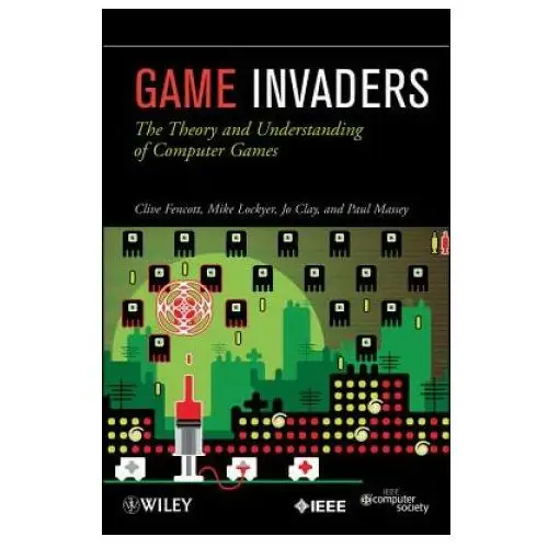 Game Invaders - The Theory and Understanding of Computer Games