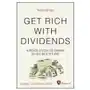 John wiley & sons inc Get rich with dividends, 3rd edition: a proven sys tem for earning double-digit returns Sklep on-line