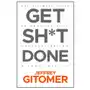 Get sht done: the ultimate guide to productivity, procrastination, and profitability John wiley & sons inc Sklep on-line