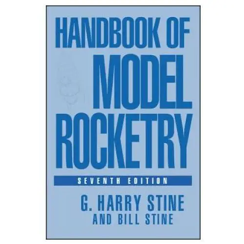 Handbook of model rocketry 7e John wiley & sons inc