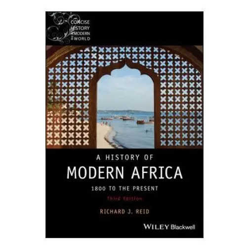 John wiley & sons inc History of modern africa - 1800 to the present, 3rd edition