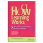 How Learning Works: Eight Research-Based Principle s for Smart Teaching, Second Edition Sklep on-line