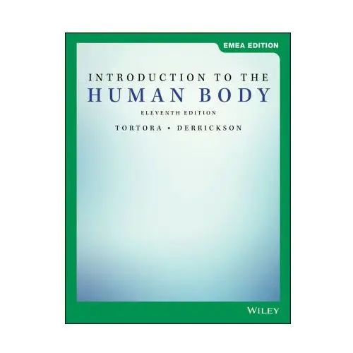 Introduction to the Human Body, 11th Edition EMEA Edition