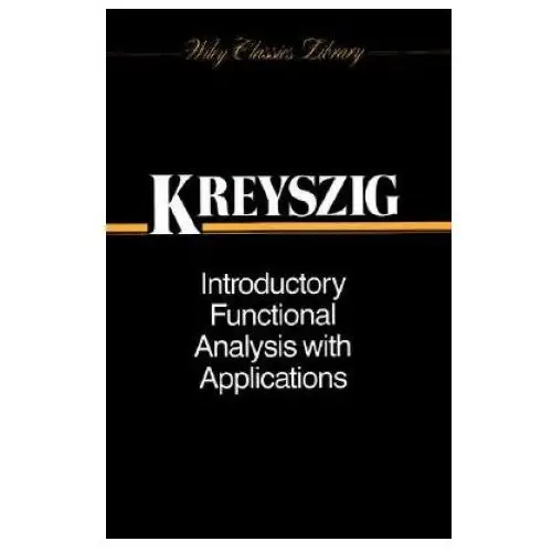 John wiley & sons inc Introductory functional analysis with applications (wse)