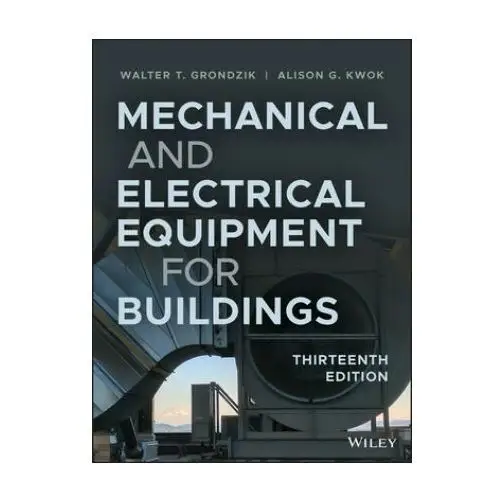 John wiley & sons inc Mechanical and electrical equipment for buildings, thirteenth edition