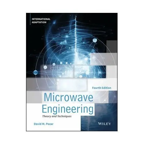 John wiley & sons inc Microwave engineering, 4th edition international adaptation