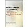 Monetizing Your Data - A Guide to Turning Data into Profit-Driving Strategies and Solutions Sklep on-line