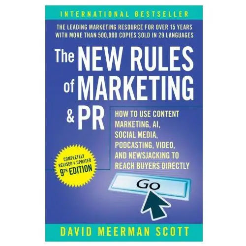 New rules of marketing and pr, 9th edition John wiley & sons inc