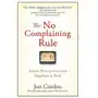 No complaining rule - positive ways to deal with negativity at work John wiley & sons inc Sklep on-line