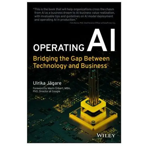 John wiley & sons inc Operating ai: bridging the gap between technology and business