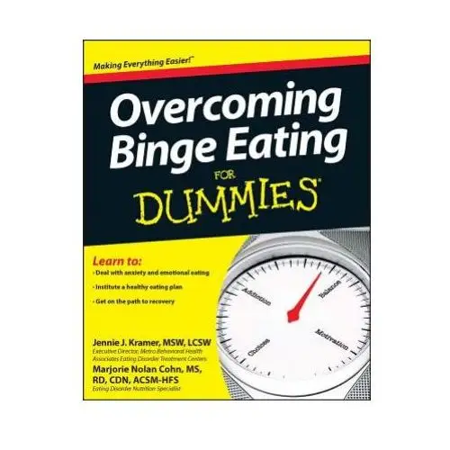 John wiley & sons inc Overcoming binge eating for dummies