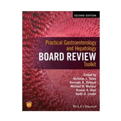 Practical gastroenterology and hepatology board review toolkit 2e John wiley & sons inc