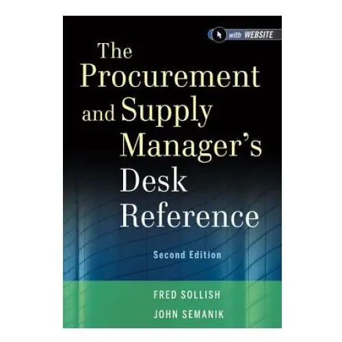 Procurement and Supply Manager's Desk Reference 2e