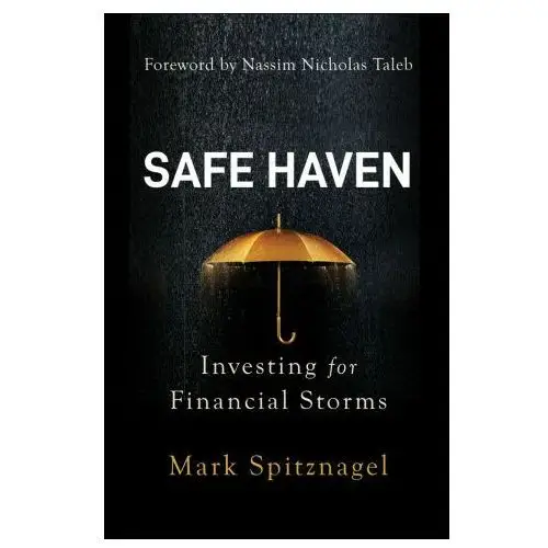 John wiley & sons inc Safe haven: investing for financial storms