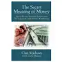 Secret meaning of money - how to prevent financial problems from destroying our most intimate relationships John wiley & sons inc Sklep on-line