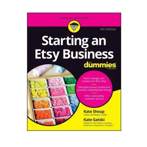 Starting an etsy business for dummies 4th edition John wiley & sons inc