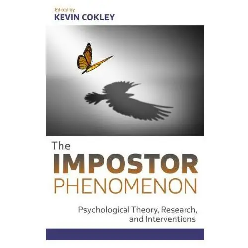 The Impostor Phenomenon – Psychological Theory, Research, and Applications