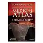 Topographical and pathotopographical medical atlas of the human body John wiley & sons inc Sklep on-line