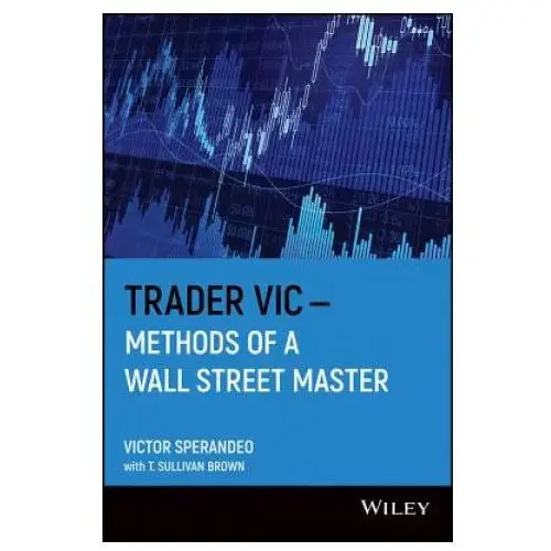 Trader vic - methods of a wall street master (paper) John wiley & sons inc