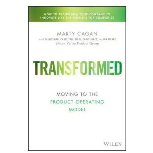 John wiley & sons inc Transformed: the culture of a product-driven compa ny