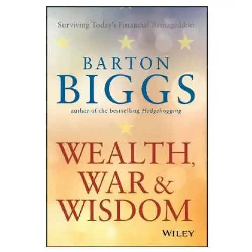 Wealth, War and Wisdom