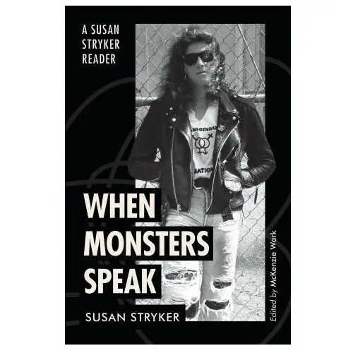 John wiley & sons inc When monsters speak – a susan stryker reader