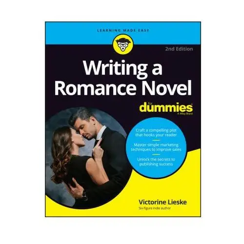 Writing a Romance Novel For Dummies, 2nd Edition