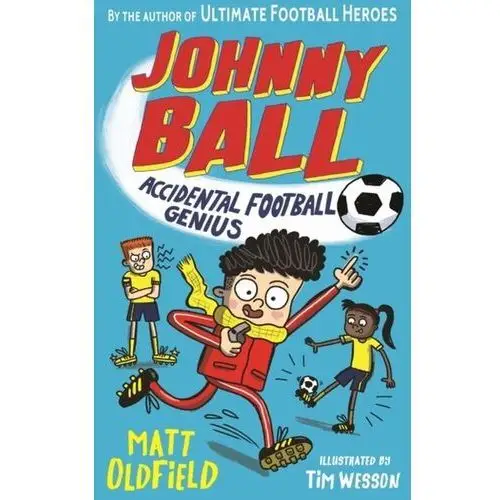 Johnny ball: accidental football genius Matt oldfield, tom oldfield