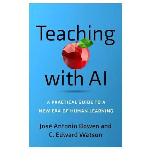 Johns hopkins university press Teaching with ai – a practical guide to a new era of human learning