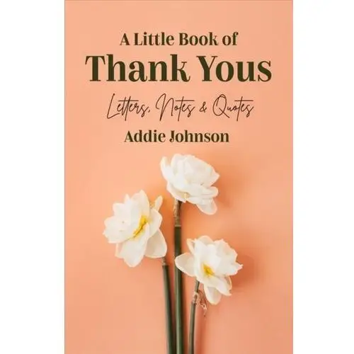 Johnson, addie A little book of thank yous