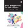 Social Media Marketing for Book Publishers Johnson, Miriam Sklep on-line