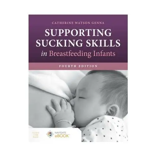 Jones and bartlett publishers, inc Supporting sucking skills in breastfeeding infants
