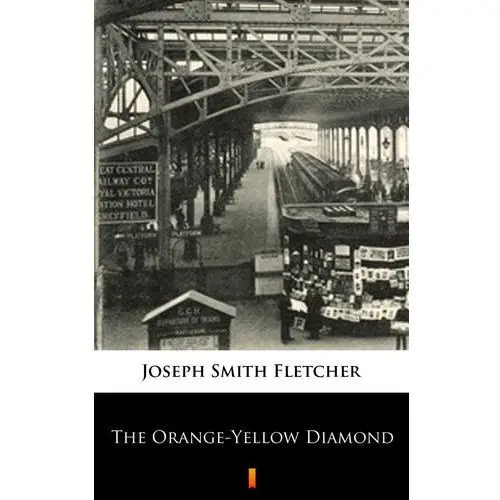 Joseph smith fletcher The orange-yellow diamond