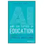 Ai and the future of education – teaching in the a ge of artificial intelligence Jossey bass Sklep on-line