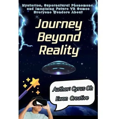 Journey beyond reality